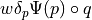 w \delta_{p} \Psi(p) \circ q