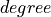 degree