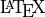 \mbox{\LaTeX}