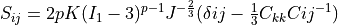 S_{ij} = 2 p K (I_1 - 3)^{p-1} J^{-\frac{2}{3}}(\delta{ij} -
\frac{1}{3}C_{kk}C{ij}^{-1})