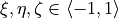 \xi, \eta, \zeta \in
\left\langle-1,1\right\rangle