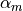 \alpha_m