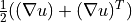 \frac{1}{2}((\nabla u) + (\nabla u)^T)