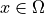 x
\in \Omega