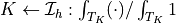 K \from \Ical_h: \int_{T_K} (\cdot) / \int_{T_K} 1
