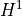 H^1