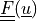 \ull{F}(\ul{u})