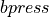 bpress