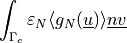 \int_{\Gamma_{c}} \varepsilon_N \langle g_N(\ul{u}) \rangle \ul{n}
\ul{v}