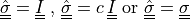 \ull{\hat\sigma} = \ull{I} \mbox{ , } \ull{\hat\sigma} =
c\,\ull{I} \mbox{ or } \ull{\hat\sigma} = \ull{\sigma}