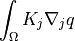 \int_{\Omega} K_{j} \nabla_j q