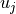 u_j