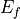 E_f