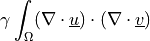 \gamma \int_{\Omega} (\nabla\cdot\ul{u}) \cdot
(\nabla\cdot\ul{v})