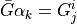 \bar{G}\alpha_{k} = G^{i}_{j}